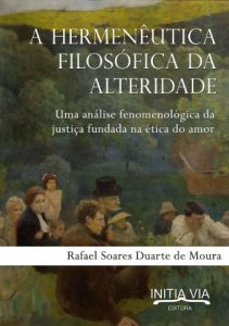 Baixar Justiça & Alteridade: A hermenêutica jurídica pautada na ética do amor (Portuguese Edition) pdf, epub, ebook