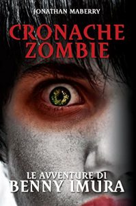Baixar Cronache Zombie: Le avventure di Benny Imura pdf, epub, ebook
