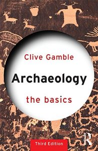 Baixar Archaeology: The Basics pdf, epub, ebook