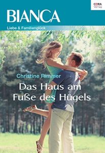 Baixar Das Haus am Fuße des Hügels (Bianca) (German Edition) pdf, epub, ebook