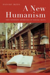 Baixar New Humanism, A: The University Addresses of Daisaku Ikeda pdf, epub, ebook