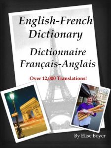 Baixar English-French Dictionary, Dictionnaire Français-Anglais (Learn to Speak French Fast) (English Edition) pdf, epub, ebook