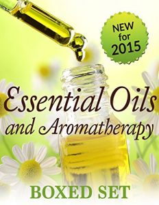 Baixar Essential Oils & Aromatherapy Volume 2 (Boxed Set): Natural Remedies for Beginners to Expert Essential Oil Users pdf, epub, ebook