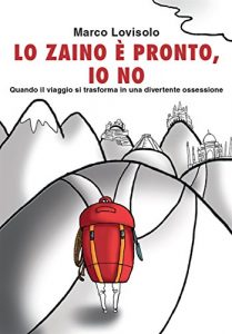 Baixar Lo zaino è pronto, io no pdf, epub, ebook