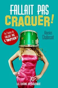 Baixar Fallait pas craquer ! (French Edition) pdf, epub, ebook