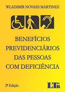 Baixar Benefícios Previdenciários das Pessoas com Deficiência pdf, epub, ebook