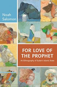 Baixar For Love of the Prophet: An Ethnography of Sudan’s Islamic State pdf, epub, ebook