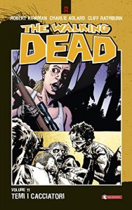 Baixar The Walking Dead vol. 11 – Temi i cacciatori pdf, epub, ebook