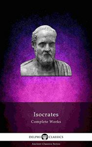 Baixar Delphi Complete Works of Isocrates (Illustrated) (Delphi Ancient Classics Book 73) (English Edition) pdf, epub, ebook