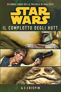 Baixar Star Wars – La Trilogia di Han Solo 2 – Il Complotto degli Hutt pdf, epub, ebook