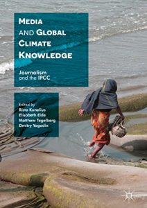 Baixar Media and Global Climate Knowledge: Journalism and the IPCC pdf, epub, ebook