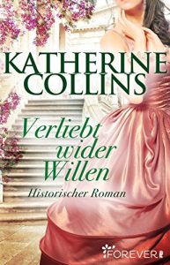 Baixar Verliebt wider Willen: Historischer Roman (Ein-Regency-Roman 3) (German Edition) pdf, epub, ebook
