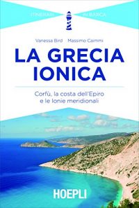 Baixar La Grecia Ionica: Itinerari in barca (Nautica) pdf, epub, ebook