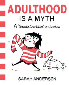 Baixar Adulthood Is a Myth: A Sarah’s Scribbles Collection pdf, epub, ebook