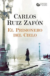 Baixar El Prisionero del Cielo (El Cementerio de los Libros Olvidados) pdf, epub, ebook