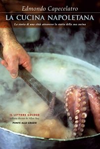 Baixar La cucina napoletana (Il lettore goloso) pdf, epub, ebook