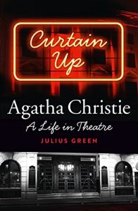 Baixar Curtain Up: Agatha Christie: A Life in Theatre pdf, epub, ebook