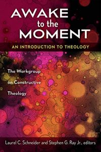 Baixar Awake to the Moment: An Introduction to Theology pdf, epub, ebook