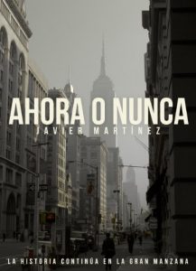 Baixar Ahora o nunca: La historia continúa en la Gran Manzana (Aquí y ahora nº 2) (Spanish Edition) pdf, epub, ebook