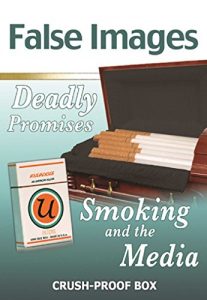 Baixar False Images, Deadly Promises: Smoking and the Media (Tobacco: the Deadly Drug) (English Edition) pdf, epub, ebook