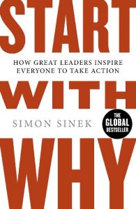 Baixar Start With Why: How Great Leaders Inspire Everyone To Take Action pdf, epub, ebook