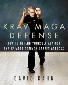 Baixar Krav Maga Defense: How to Defend Yourself Against the 12 Most Common Unarmed Street Attacks pdf, epub, ebook