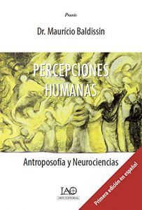 Baixar Percepciones Humanas: Antroposofía y Neurociencias (Spanish Edition) pdf, epub, ebook