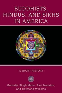 Baixar Buddhists, Hindus and Sikhs in America: A Short History (Religion in American Life) pdf, epub, ebook