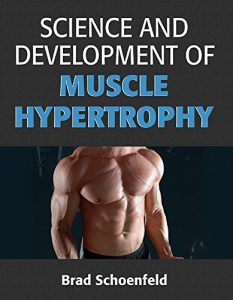 Baixar Science and Development of Muscle Hypertrophy pdf, epub, ebook