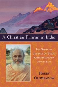 Baixar A Christian Pilgrim in India: The Spiritual Journey of Swami Abhishiktananda (Henri Le Saux) (Perennial Philosophy Series) pdf, epub, ebook