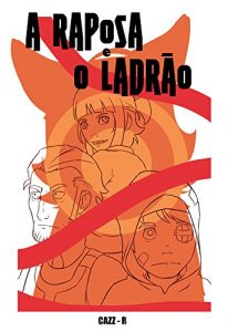 Baixar A raposa e o ladrão (Portuguese Edition) pdf, epub, ebook