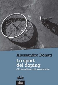 Baixar Lo sport del doping: Chi lo subisce, chi lo combatte pdf, epub, ebook