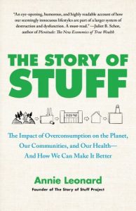 Baixar The Story of Stuff: How Our Obsession with Stuff Is Trashing the Planet, Our Communities, and Our Health-and a Vision for Change (English Edition) pdf, epub, ebook