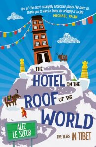 Baixar The Hotel on the Roof of the World: Five Years in Tibet (English Edition) pdf, epub, ebook