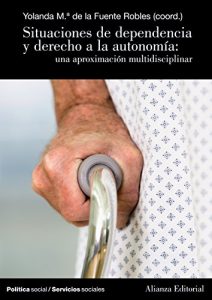 Baixar Situaciones de dependencia y derecho a la autonomía (El Libro Universitario – Manuales) pdf, epub, ebook