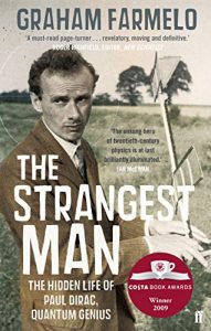 Baixar The Strangest Man: The Hidden Life of Paul Dirac, Quantum Genius (English Edition) pdf, epub, ebook