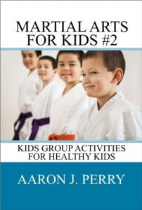 Baixar Martial Arts For Kids 2 – Kids Group Activies (English Edition) pdf, epub, ebook