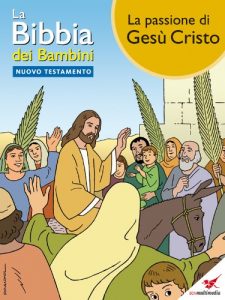 Baixar La Bibbia dei Bambini – Fumetto La passione di Gesù Cristo pdf, epub, ebook