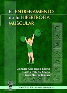 Baixar El entrenamiento de la hipertrofia muscular (Spanish Edition) pdf, epub, ebook