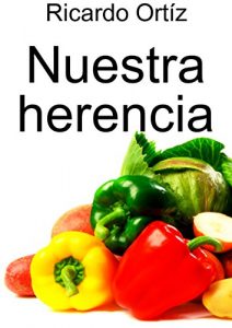 Baixar Nuestra herencia (Spanish Edition) pdf, epub, ebook