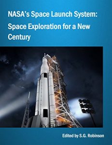 Baixar NASA’s Space Launch System: Space Exploration for a New Century (English Edition) pdf, epub, ebook