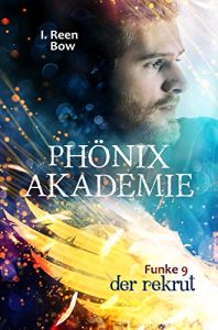 Baixar Phönixakademie – Funke 9: Der Rekrut (Fantasy-Serie) (German Edition) pdf, epub, ebook