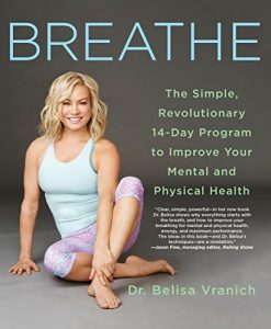 Baixar Breathe: The Simple, Revolutionary 14-Day Program to Improve Your Mental and Physical Health pdf, epub, ebook