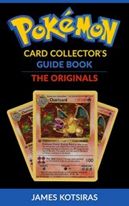 Baixar Pokemon Card Collector’s Guide Book Unofficial: The Originals (English Edition) pdf, epub, ebook