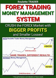 Baixar Forex Trading Money Management System: Crush the Forex Market with Bigger Profits and Smaller Losses! (English Edition) pdf, epub, ebook