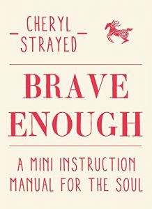 Baixar Brave Enough: A Mini Instruction Manual for the Soul (English Edition) pdf, epub, ebook