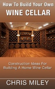 Baixar How To Build Your Own Wine Cellar – Construction Ideas For Building A Home Wine Cellar (English Edition) pdf, epub, ebook