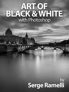 Baixar Art of Black & White with Photoshop: A Comprehensive Course on Professional Black and White Photography! (English Edition) pdf, epub, ebook