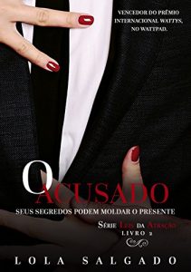 Baixar O Acusado (Leis da Atração Livro 2) (Portuguese Edition) pdf, epub, ebook