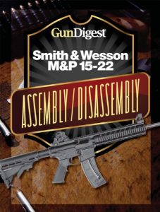 Baixar Gun Digest Smith & Wesson M&P 15-22 Assembly/Disassembly Instructions pdf, epub, ebook